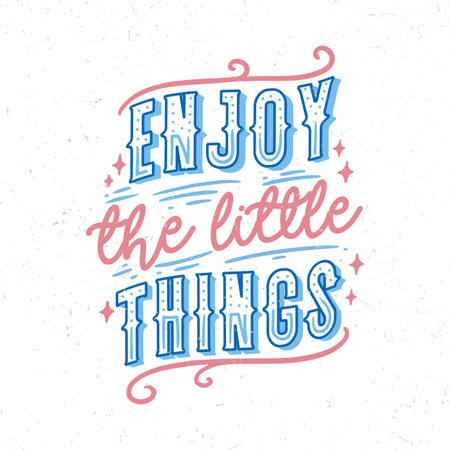 Enjoy the little things, Motivational quoteのイラスト素材