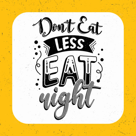 Don't eat less eat right, Typography motivational quotesのイラスト素材