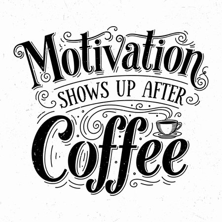 Hand drawn lettering quote about coffee. Inspirational vector typography.のイラスト素材
