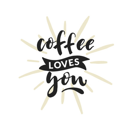 Hand drawn word. Brush pen lettering with phrase "Coffee loves you".のイラスト素材