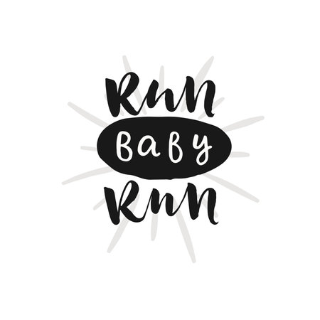 Hand drawn word. Brush pen lettering with phrase "Run baby run".のイラスト素材