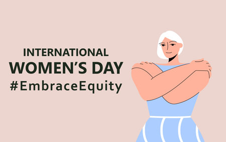 International Womens Day. IWD. 8 march. Campaign 2023 theme Hashtag EmraceEquity. Embrace Equity. Beautiful woman hugs herself. Womens rights. Illustration for web banner, social network. Eps 10のイラスト素材