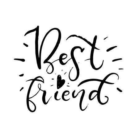Best friend. The inscription is by hand to the day of friends. Beautiful lettering. Beautiful inscription.のイラスト素材