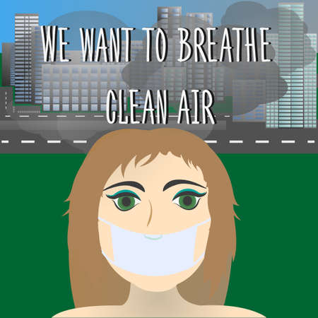 Woman in protective mask with a city on the background. We want to breathe clean air. Toxic wastes....