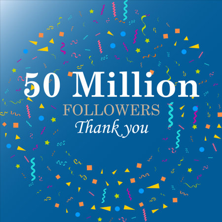 Fifty million followers of social media. Thank you 50 million followers, Vector Greeting artwork sky blue gradient background.のイラスト素材