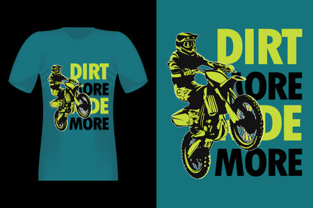Dirt More Ride More Silhouette Vintage T-Shirt Designのイラスト素材