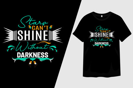 Stars Cant Shine Without Darkness T Shirt Designのイラスト素材
