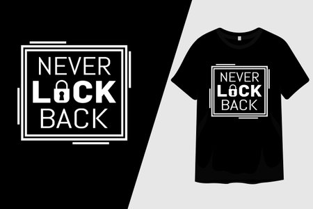 Never Lock Back T Shirt Designのイラスト素材