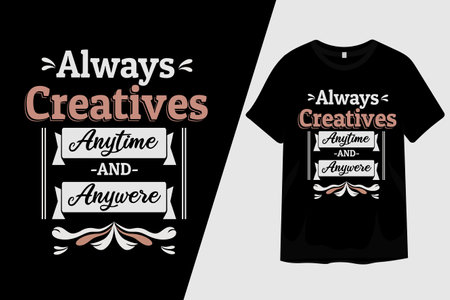 Always Creatives Anytime and Unaware T Shirt Designのイラスト素材