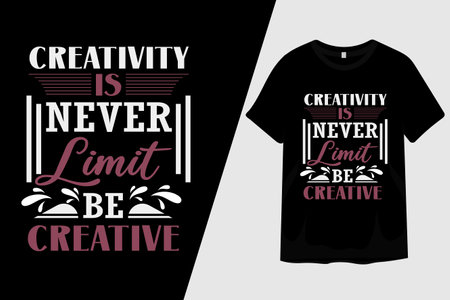 Creativity is Never Limit Be Creative T Shirt Designのイラスト素材