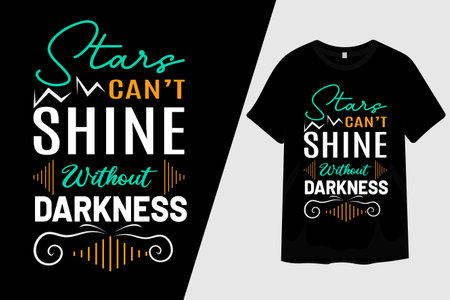 Stars Cant Shine Without Darkness T Shirt Designのイラスト素材
