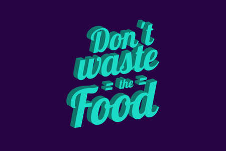 Don't waste the food. Vector Illustration EPS 10のイラスト素材