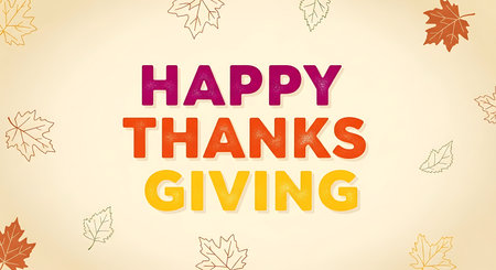 A festive "Happy Thanksgiving" message is displayed in bold, colorful gradient text. Subtle autumn leaves and a textured background evoke a warm, seasonal atmosphere for the holiday.の素材