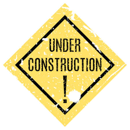 Vector illustration. Yellow sign on the web site under reconstruction.