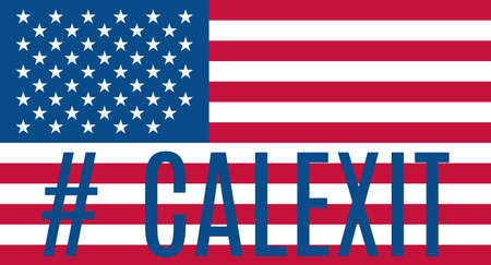 Vector illustration. Hashtag Calexit on USA flag.