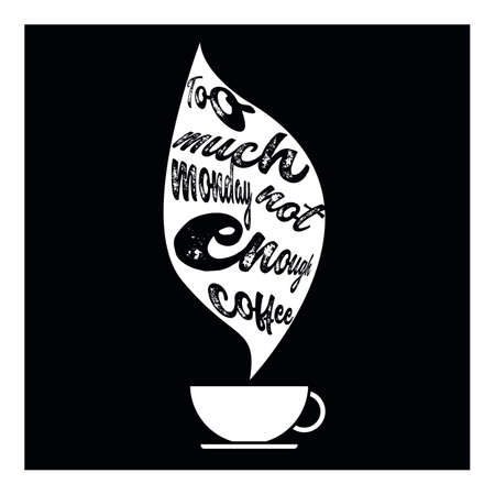 Too much monday not enough coffee, letteringのイラスト素材