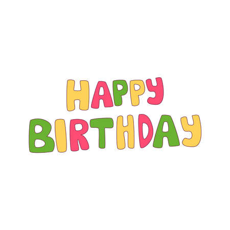 happy birthday typography cartoon doodle hand drawn concept vector illustration.のイラスト素材