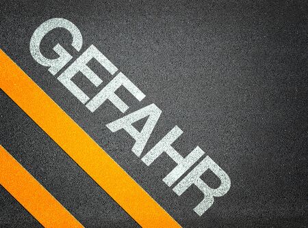 German Danger Gefahr Text Writing Road Asphalt Word Floor Groundの写真素材