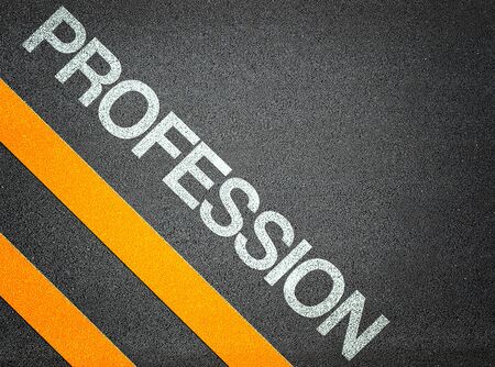 Profession Text Writing Road Asphalt Word Floor Groundの写真素材
