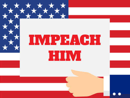 Hand Holding a Poster with the Impeachment Word on the USA Flag Background. Flat Style Vector Illustrationのイラスト素材