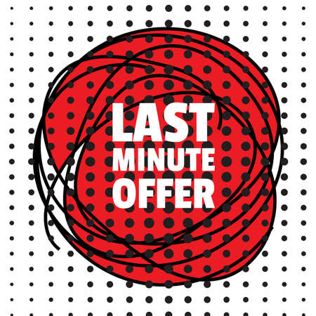 Last Minute Offer Text Banner. Promotion and Discount Icon in Round Frame with Dots in Pop Art Styleのイラスト素材