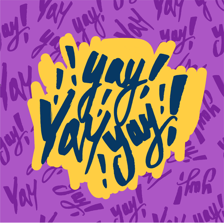 Vector trendy hand lettering poster. Hand drawn calligraphy YAYのイラスト素材
