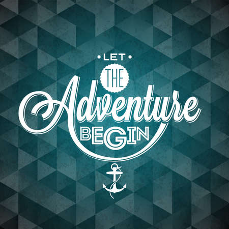 typography design element for greeting cards and posters. Let the Adventure begin inspiration quote on abstract triangle background.のイラスト素材