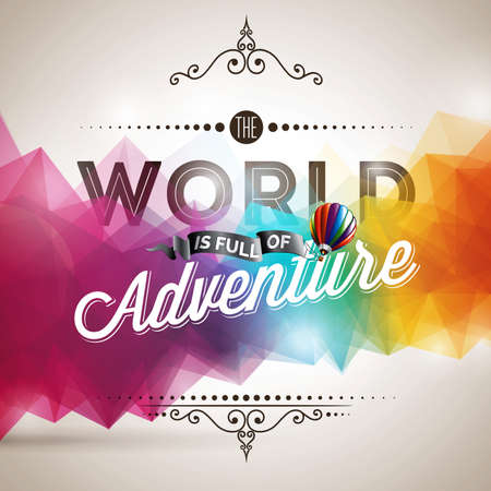 typography design element for greeting cards and posters. The World is full of Adventure inspiration quote on abstract color background.のイラスト素材