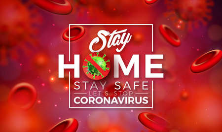 Stay Home. Stop Coronavirus Design with Covid-19 Virus and Blood Cell on Red Background. Vector 2019-ncov Corona Virus Outbreak Illustration. Stay Safe, Wash Hand and Distancing.のイラスト素材
