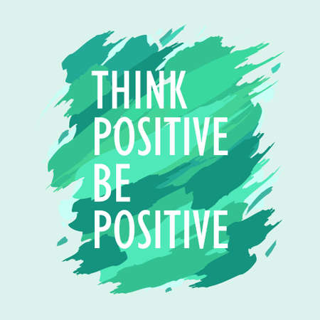 A vector illustration of Think Positive Be Positive Inspirational Quote on a green background.のイラスト素材
