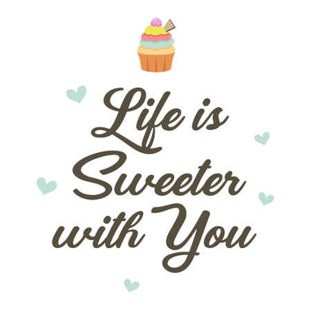 A vector illustration of Life is Sweeter With You Posterのイラスト素材