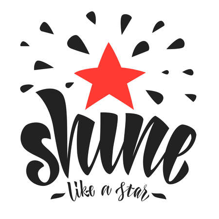 Snine like a star phrase in brush lettering style with red starのイラスト素材