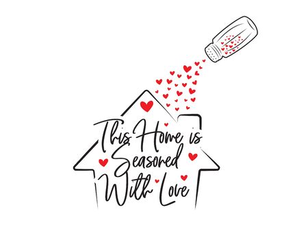 This home is seasoned with love, vector. Wording design is shape of a house, lettering. Beautiful family quotes. Wall art, artwork, wall decals isolated on white background, minimalist poster designのイラスト素材