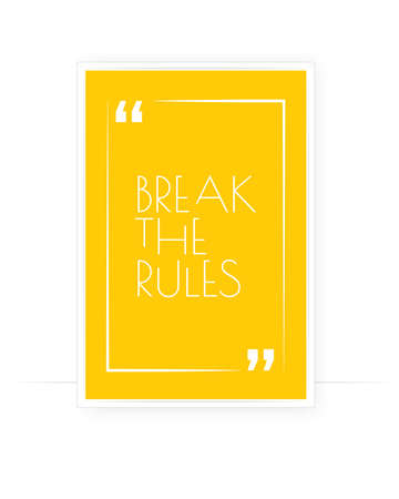 Break the rules, vector. Wording, lettering. Scandinavian art design. Minimalist poster design. Motivational, inspirational, positive quote. Wall artworkのイラスト素材