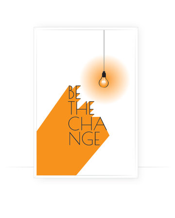 Be the change, vector. Motivational, inspirational, positive quotes, affirmation. Scandinavian minimalist poster design. Wall art, artwork. Wording design, letteringのイラスト素材