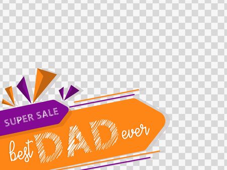 Best Dad ever super sale badge. Use it for social media banner, poster, flyer, sale, advertisement, promotion, business, post etc.のイラスト素材