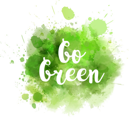 Abstract watercolor imitation grunge paint splash. Go green concept motivational message.のイラスト素材