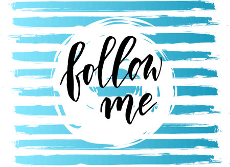 Follow me - handwritten modern calligraphy lettering text on grunge lines backgroundのイラスト素材