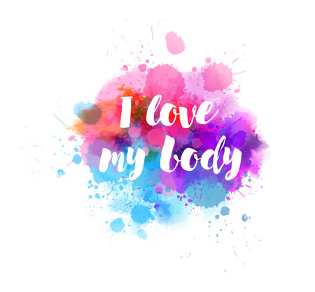 I love my body - motivational message. Modern calligraphy inspirational text on multicolored watercolor paint splash lineのイラスト素材