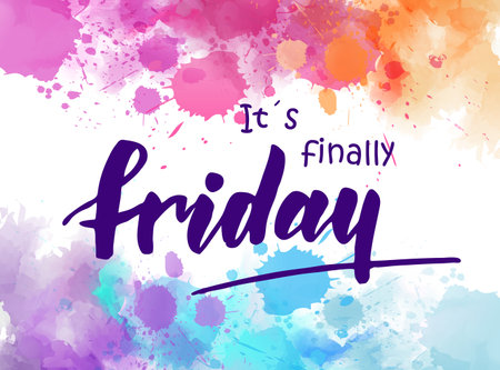 It's finally friday - motivational message. Handwritten modern calligraphy inspirational text on multicolored watercolor paint background.のイラスト素材