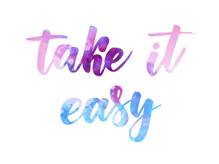 Take it easy - motivational message. Handwritten modern watercolor calligraphy inspirational text. Pink and blue colored.のイラスト素材