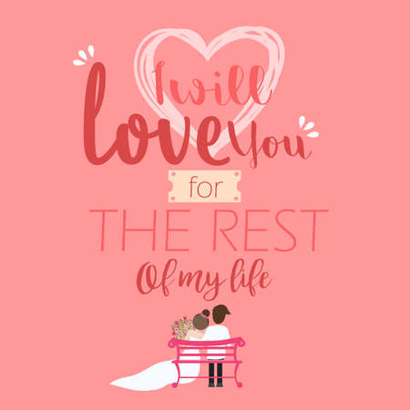 I will love you for the rest of my life handwritten typographic poster, quote lettering wedding couple love vectorのイラスト素材