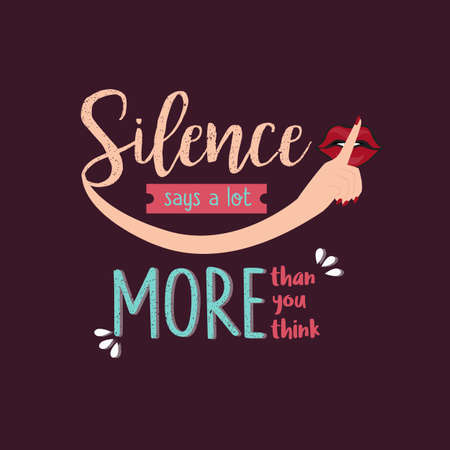 silence says a lot more than you think quotesのイラスト素材