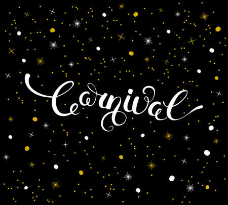 Carnival calligraphy lettering with stars and confetti on black background. Greeting card design template. Vector Illustration.のイラスト素材