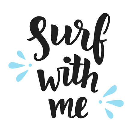 Surf with me Inspirational quoteのイラスト素材