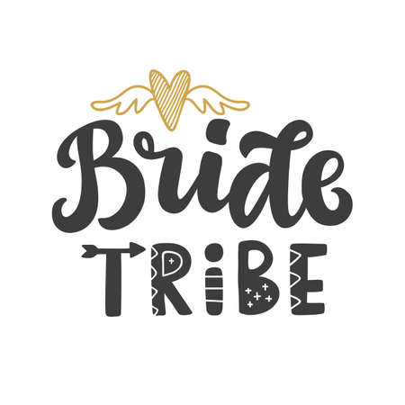 Bride tribe vector lettering print. Wedding funny decoration with modern calligraphy for tee shirt, typography, invitation cards. Isolated on whiteのイラスト素材