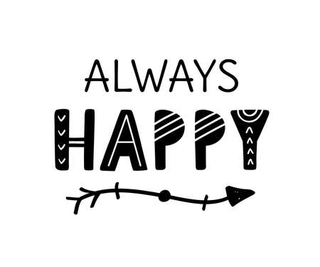 Always happy inspirational hand written letteringのイラスト素材
