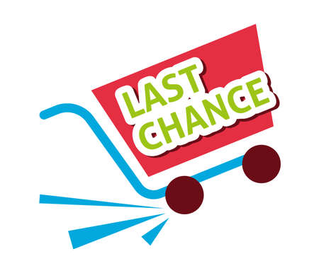 Last chance label, flat vector illustration for graphic and web designのイラスト素材