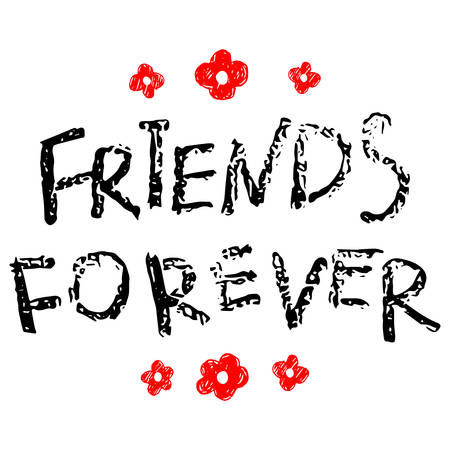 Friends forever - hand drawn inscription. Feminist slogan, phrase, quote for apparel print. Vector illustrationのイラスト素材