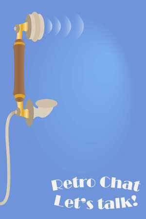 Old telephone receiver with text âRetro Chat Letâs talk!âのイラスト素材